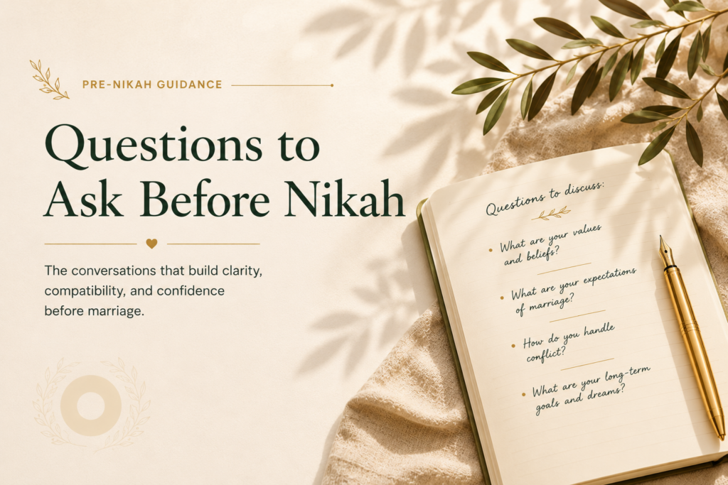 Questions to Ask Before Nikah — The Complete Islamic Guide 2026