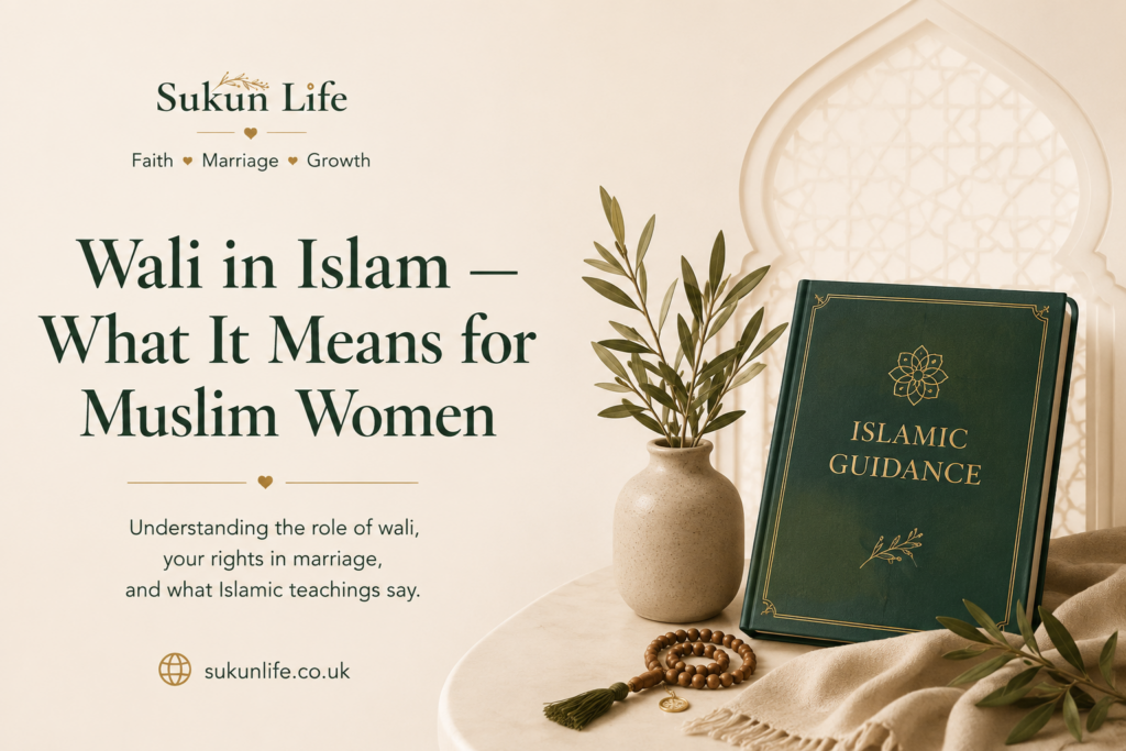 Wali in Islam — What It Means for Muslim Women